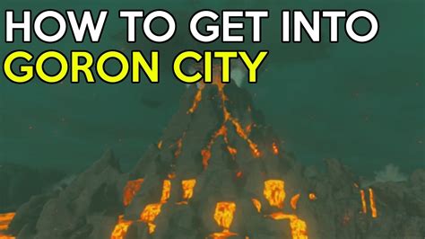 gorons zelda breath of the wild|How to get into Goron City in 'Zelda: Breath of the .